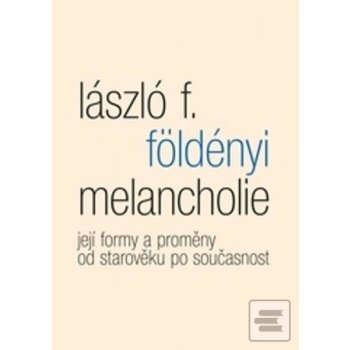 Melancholie - Földényi László