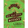 Big, Bad Book of Botany (Michael Largo)(Brožovaná)