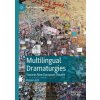 Multilingual Dramaturgies