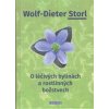 O léčivých bylinách a rostlinných božstvech - Storl Wolf-Dieter