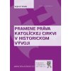 Pramene práva katolíckej cirkvi v historickom vývoji - Vladár Vojtech