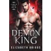 Demon King (Elizabeth Briggs)(Brožovaná)