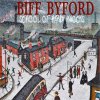 Byford Biff: School of Hard Knocks - CD