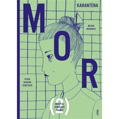 Mor II - Milada Mašinová , Petra Josefína Stibitzová