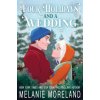 Four Holidays and a Wedding (Melanie Moreland)(Brožovaná)