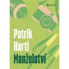 Manželství Příběh o boji lásky s všedností - Hartl Patrik