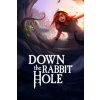 Down the Rabbit Hole [VR]