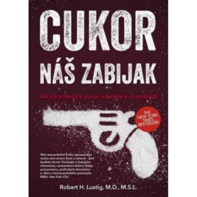 Cukor - náš zabijak - Lustig Robert H.