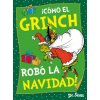 ¡COMO EL GRINCH ROBO LA NAVIDAD! (DR. SEUSS) (Dr. Seuss)(Pevná)