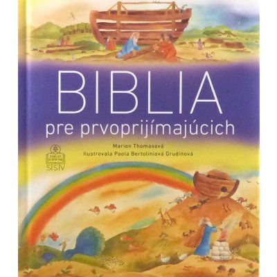 Biblia pre prvoprijímajúcich - Marion Thomas, Paola Bertolini Grudin ilustrácie