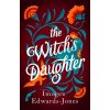 The Witch's Daughter - Imogen Edwards-Jones