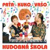 Patejdl Vašo, Kuko Vaško: Hudobná škola - CD