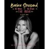 Barbra Streisand: The Music, the Albums, the Singles (Howe Matt)