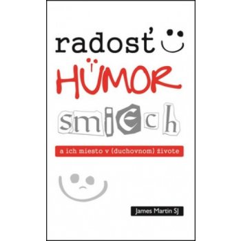 Radosť, humor, smiech a ich miesto v - duchovnom živote