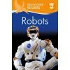 Kingfisher Readers: Robots (Level 3: Reading Alone with Some Help) (Chris Oxlade)(Brožovaná)