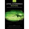 Lethal Autonomous Weapons (Duncan Macintosh,Jens David Ohlin)(Pevná)
