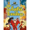 Rodinka Úžasných 2 - Zlatá kniha - kolektiv