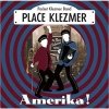 Place Klezmer - Amerika!