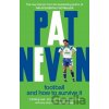 Football And How To Survive It - Pat Nevin