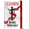 Krehké vlákna moci (Vlákna moci 1) - V. E. Schwab