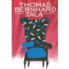 Tala (Thomas Bernhard,Miguel Sáenz Sagaseta)(Brožovaná)