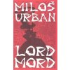 Lord Mord (Miloš Urban)