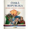 Česká republika – Historie, Osobnosti, Zajímavosti