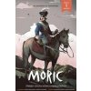 Komiks MÓRIC 1. - Matúš Szalontai, Martin Schwarz, Mário Drgoňa, Vladimír Dudlák