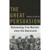 Great Persuasion (Angus Burgin)(Brožovaná)