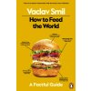 How to Feed the World