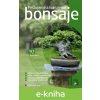 E-kniha Pěstujeme a tvarujeme bonsaje - Kamila Skálová