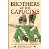 Brothers of the Capucine (Rob McLaren)(Brožovaná)