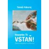 Hovorím Ti: VSTAŇ! - Tomáš Haburaj
