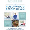 The Hollywood Body Plan: 21 Minutes for 21 Days to Transform Your Body for Life (Higgins David)