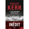 L'Offrande grecque (Philip Kerr)(Brožovaná)