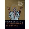 Oxford Handbook of the Epistemology of Theology