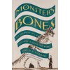 Monster's Bones - The Discovery of T. Rex and How It Shook Our World