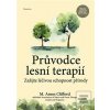 Průvodce lesní terapií (M. Amos Clifford)