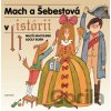 Mach a Šebestová v histórii - Miloš Macourek, Adolf Born (ilustrátor)