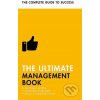 Ultimate Management Book - Motivate People, Manage Your Time, Build a Winning Team Manser MartinPaperback / softback