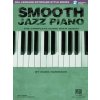 Smooth Jazz Piano - Complete Guide with CD!