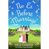 No Ex Before Marriage - Portia MacIntosh, Boldwood Books