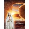 Krížová cesta záchrany s Pannou Máriou Fatimskou - Mária Vicenová