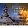 A Visual Tour of Battleship USS New Jersey (Miano John M.)