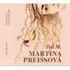 Tvá M. - Martina Preissová