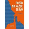 Pozor na každé slovo - Pfister René