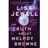 The Truth about Melody Browne (Jewell Lisa)