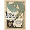 How to Slay a Dragon