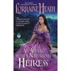 Affair with a Notorious Heiress, An