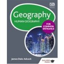 Geography for Common Entrance: Human Geography Dale-Adcock James